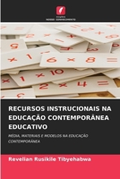 Recursos Instrucionais Na Educação Contemporânea Educativo (Portuguese Edition) 6209869807 Book Cover