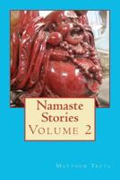 Namaste Stories: Volume Two 1475295685 Book Cover