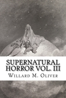 Supernatural Horror Vol. III 1540835138 Book Cover