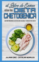 El Libro De Cocina De La Dieta Chetog�nica: Gu�a Para Principiantes De Recetas S�per Saludables Y Sabrosas Para Cada D�a (Keto Diet Recipes Cookbook) 1802414967 Book Cover