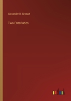 Two Enterludes 3385202043 Book Cover