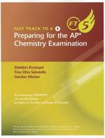 Fast Track to a 5 Preparing for the AP Chemistry Examination 0547168616 Book Cover