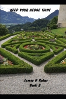 Keep Your Hedge Tight: Hope for a Grandson Addicted to Porn (Gods in Control) B086G8QHC6 Book Cover