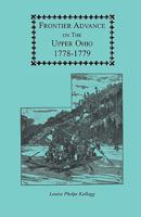 Frontier advance on the upper Ohio, 1778-1779, ed 1016151446 Book Cover