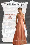 The Philanthropist: Our World in 2050 1618639013 Book Cover