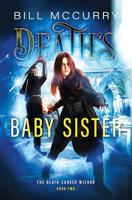 Death's Baby Sister 0984806261 Book Cover