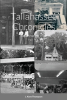 Tallahassee Chronicles: The Rest of the Story 1304733122 Book Cover