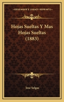 Hojas Sueltas Y Mas Hojas Sueltas (1883) 1271258919 Book Cover