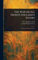 England's Effort (Letters to an American Friend) 1523772832 Book Cover