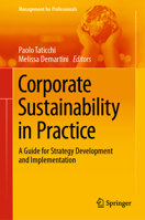 Corporate Sustainability in Practice: A Guide for Strategy Development and Implementation (Management for Professionals) 3030563464 Book Cover