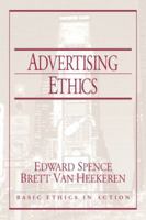 Advertising Ethics (Basic Ethics in Action) 0130941212 Book Cover