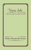 Nuna Lake: A Story of Love Lost and Love Found 1440143048 Book Cover