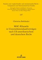 Mac-Klauseln in Unternehmenskaufvertraegen Nach Us-Amerikanischem Und Deutschem Recht 3631770758 Book Cover