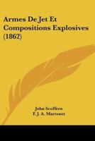 Armes De Jet Et Compositions Explosives (1862) 1168145163 Book Cover