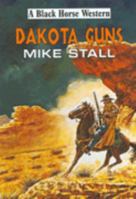 Dakota Guns 0709078021 Book Cover