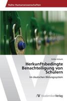 Herkunftsbedingte Benachteiligung Von Schulern 3639625528 Book Cover