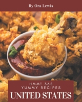 Hmm! 365 Yummy United States Recipes: Cook it Yourself with Yummy United States Cookbook! B08H59TJFX Book Cover