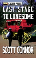 Last Stage to Lonesome 1519058586 Book Cover
