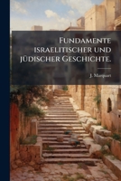 Fundamente Israelitischer Und Judischer Geschichte... 1273449924 Book Cover