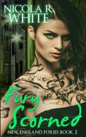 Fury Scorned 1518775756 Book Cover