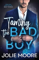 Taming the Bad Boy 1644140101 Book Cover