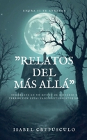 Relatos Del Más Allá (Spanish Edition) B0FKMMGM4Q Book Cover