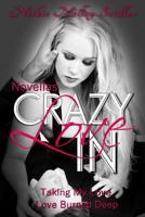 Crazy In Love Novellas 1497434157 Book Cover