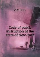 Code of Public Instruction of the State of New-York 5518676522 Book Cover
