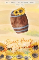 Sweet Hearts Start Somewhere (Wild Hearts of Copper Creek) B0GJWXT56C Book Cover