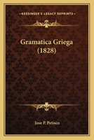 Gramatica Griega (1828) 1168380103 Book Cover