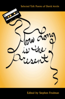 How Long Is the Present: Selected Talk Poems of David Antin 0826355293 Book Cover