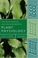 Physicochemical and Environmental Plant Physiology, Third Edition 0125200250 Book Cover