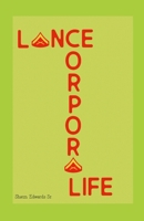Lance Corporal Life 1312812532 Book Cover
