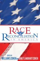 Race & Reconciliation in America 0739135511 Book Cover