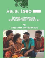 AS?S? ?GBO: Igbo languge Development ?LD & English Language Develoment ELD (Afrikaans Edition) B0FJ6WZ4ZM Book Cover
