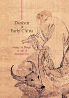 Daoism in Early China: Huang-Lao Thought in Light of Excavated Texts 1137557222 Book Cover
