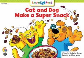 Cat and Dog Make a Super Snack 1683102738 Book Cover