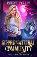 Supernatural Community: The Complete Series: Books 1-4 B09HFWVRMT Book Cover