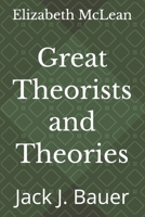 Great Theorists and Theories: Jack J. Bauer B0H3QHF5X2 Book Cover