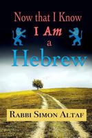 Now That I Know I Am a Hebrew 1530797101 Book Cover