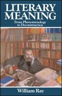 Literary Meaning: From Phenomenology to Deconstruction 0631134581 Book Cover
