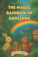 The Magic Rainbow of Emotions B0FH2PC4PZ Book Cover