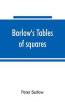Barlow's Tables of Squares, Cubes, Square Roots, Cube Roots, Reciprocals of all Integer Numbers up to 10,000 9353865298 Book Cover