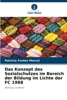 Das Konzept des Sozialschutzes im Bereich der Bildung im Lichte der FC 1988: Bildung und Recht 6206230422 Book Cover