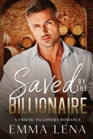 Saved by the Billionaire: An Age Gap Boss Romance B0GS5JP42D Book Cover