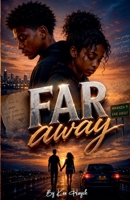 Far Away B0GF4F7H7Z Book Cover