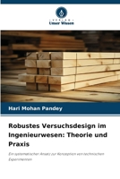 Robustes Versuchsdesign im Ingenieurwesen: Theorie und Praxis 6630150694 Book Cover