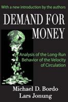 Demand for Money: An Analysis of the Long-run Behavior of the Velocity of Circulation 0765809613 Book Cover
