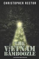 The Vietnam Bamboozle 1791627749 Book Cover