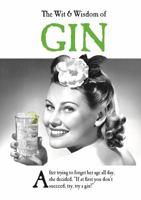 The Wit  Wisdom of Gin 178741339X Book Cover